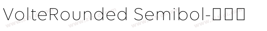 VolteRounded Semibol字体转换